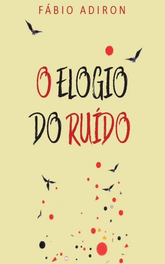O elogio do ruído (2025)